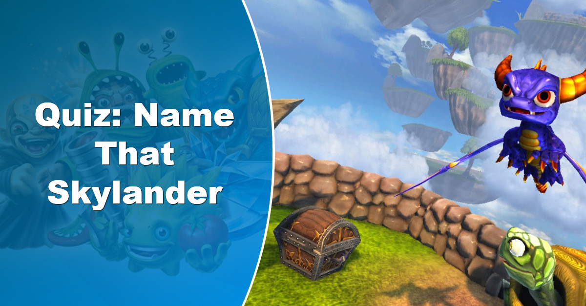 Quiz How many Skylanders can you name  Quiz